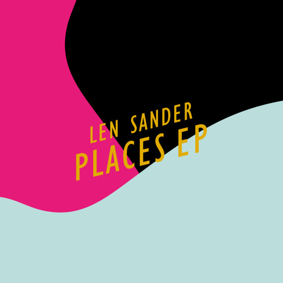 Len Sander — Places EP