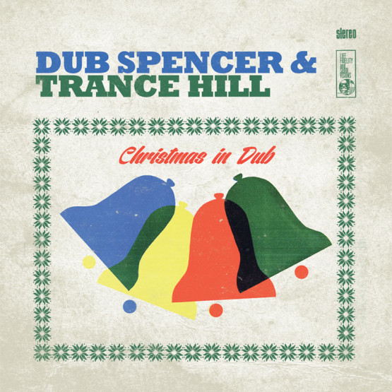 Dub Spencer & Trance Hill — Christmas in Dub