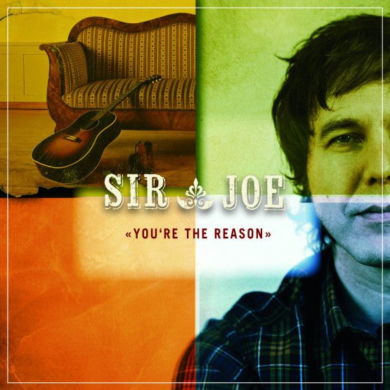 Sir Joe — You're The Reason